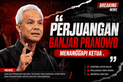 Perjuangan Ganjar Pranowo menanggapi Ketua