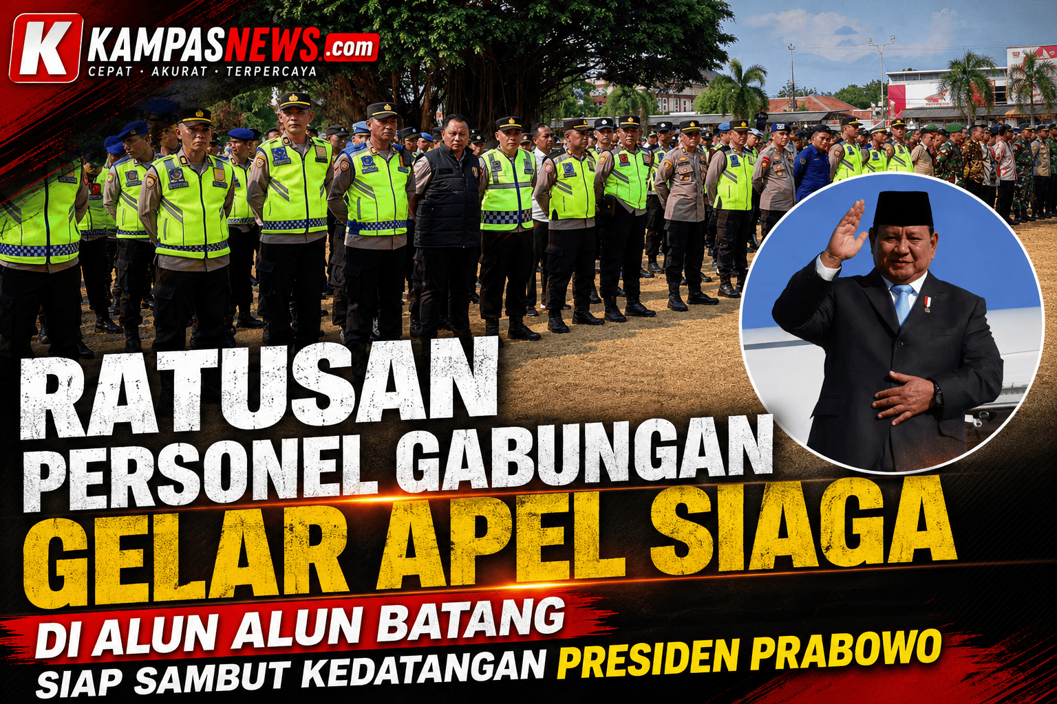 Ratusan Personil Gabungan Gelar Apel Siaga, Sambut Kedatangan Prabowo di Batang