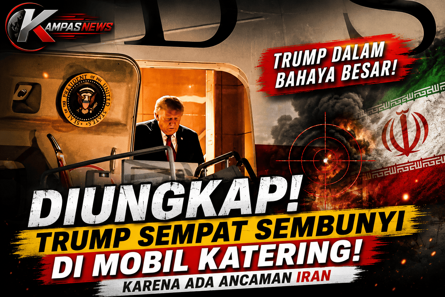 Diungkap ! Trump Sempat Sembunyi Di Mobil Katering Karena Ada Ancaman Iran